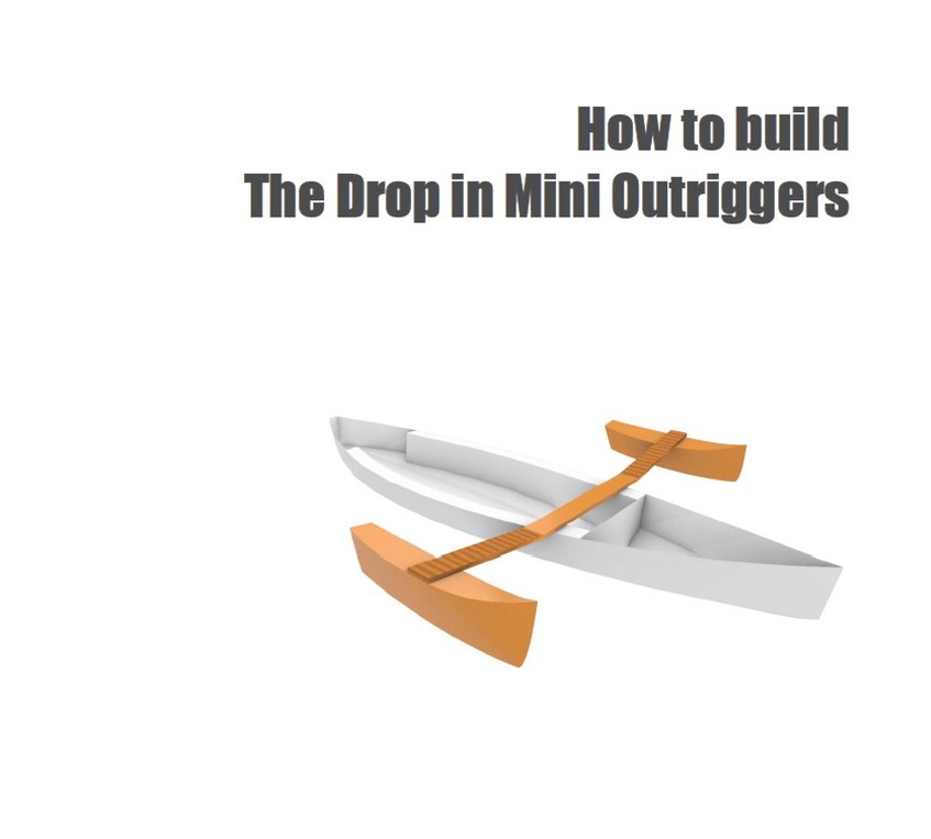 How to build The Drop In Mini Outriggers. Pdf or Book